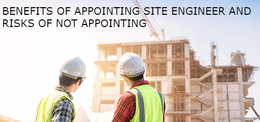 APPOINTING A SITE ENGINEER
